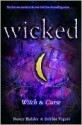 Wicked: Witch & Curse (Wicked, #1-2) - Nancy Holder, Debbie Viguié