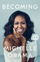 Becoming - Michelle Obama