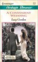 A Convenient Wedding (White Weddings) (Romance, 3712) - Lucy Gordon