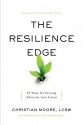 The Resilience Breakthrough: 27 Tools for Turning Adversity into Action - Christian Moore, Brad Anderson (Illustrator), Kristin McQuivey