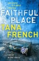 Faithful Place - Tana French