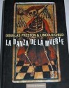 La Danza De La Muerte (Pendergast, #6/Diogenes, #2) - Douglas Preston, Lincoln Child