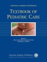 American Academy of Pediatrics Textbook of Pediatric Care - Thomas K. McInerny, Henry M. Adam, Deborah E. Campbell, Deepak M. Kamat