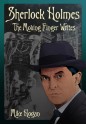 Sherlock Holmes and The Moving Finger Writes - Mike Hogan