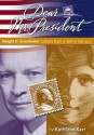 Dwight D. Eisenhower: Letters from a Girl in the '50s - Kathleen Karr