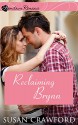 Reclaiming Brynn: Heart of the City (Hometown Romance) - Susan Crawford