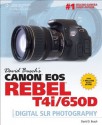 David Busch's Canon EOS Rebel T4i/650D Guide to Digital SLR Photography, 1st ed. - BUSCH