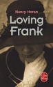 Loving Frank (Poche) - Nancy Horan