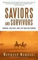 Saviors and Survivors: Darfur, Politics, and the War on Terror - Mahmood Mamdani