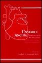 Unstable Angina: Diagnosis And Management: Commentary On The Agency For Health Care Policy And Research Clinical Practice Guidelines #10 - Michael H. Crawford