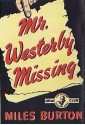 Mr Westerby Missing - Miles Burton