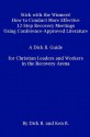 Stick with the Winners! How to Conduct More Effective 12-Step Recovery Meetings Using Conference-Approved Literature - Dick B, Ken B