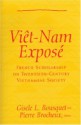 Viêt-Nam Exposé: French Scholarship on Twentieth-Century Vietnamese Society - Gisele L. Bousquet, Pierre Brocheux