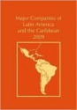 Major Companies of Latin America and the Caribbean 2009 - Helen Porter, Layla Romiti, Chris Tapster