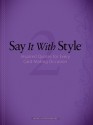 Say It with Style 2: Inspired Quotes for Every Card-Making Occasion - DRG Publishing