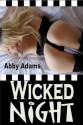 Wicked Night - Bi Sexual/Hardcore Seduction - Abby Adams