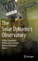 The Solar Dynamics Observatory - Phillip Chamberlin, William Dean Pesnell, Barbara Thompson