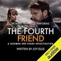 THE FOURTH FRIEND a gripping crime thriller full of stunning twists - JOY ELLIS