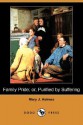 Family Pride; Or, Purified by Suffering (Dodo Press) - Mary Jane Holmes