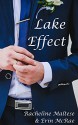 Lake Effect: A Summertime Gay Wedding Romance - Erin McRae, Racheline Maltese