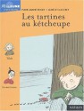 Les Tartines au kétcheupe - Marie-Sabine Roger