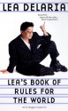 Lea's Book of Rules for the World - Lea DeLaria, Maggie Cassella