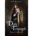 Dark Triumph - R.L. LaFevers