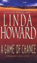 A Game Of Chance - Linda Howard