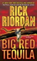 Big Red Tequila - Rick Riordan