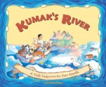 Kumak's River: A Tale from the Far North - Michael Bania