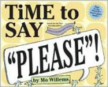 Time to Say "Please"! - Mo Willems