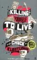 Killing Yourself To Live - Chuck Klosterman