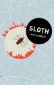 Sloth - Mark Goldblatt