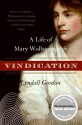 Vindication: A Life of Mary Wollstonecraft - Lyndall Gordon