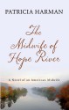 The Midwife of Hope River (Thorndike Press Large Print Peer Picks) - Patricia Harman