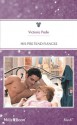 Mills & Boon : His Pretend Fiancee (Manhattan Multiples) - Victoria Pade