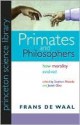 Primates and Philosophers: How Morality Evolved - Frans de Waal, Stephen Macedo, Josiah Ober