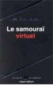 Le Samouraï virtuel - Neal Stephenson, Guy Abadia