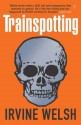 Trainspotting - Irvine Welsh