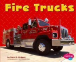 Fire Trucks - Carol K. Lindeen, Gail Saunders-Smith