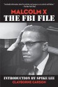 Malcolm X: The FBI File - Clayborne Carson, David Gallen, Spike Lee