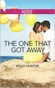 The One That Got Away - Kelly Hunter