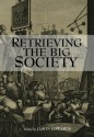 Retrieving the Big Society - Jason Edwards