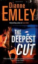 The Deepest Cut - Dianne Emley