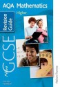 New Aqa Gcse Mathematics: Higher Revision Guide (Aqa Gcse Revision Guides) - Margaret Thornton, Tony Fisher, June Haighton, Andrew Manning, A Staneff, Paul Metcalf