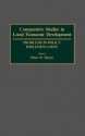 Comparative Studies in Local Economic Development: Problems in Policy Implementation - Peter B. Meyer