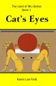 Cat's Eyes (Land of Miu, #1) - Karen Lee Field