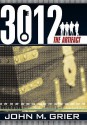 3012: The Artifact - John M. Grier