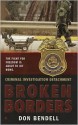 Criminal Investigation Detachment #2: Broken Borders - Don Bendell