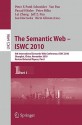 The Semantic Web - Iswc 2010: 9th International Semantic Web Conference, Iswc 2010, Shanghai, China, November 7-11, 2010, Revised Selected Papers, Part I - Peter F. Patel-Schneider, Yue Pan, Pascal Hitzler, Peter Mika, Lei Zhang, Jeff Z. Pan